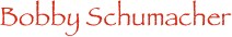 Bobby Schumacher